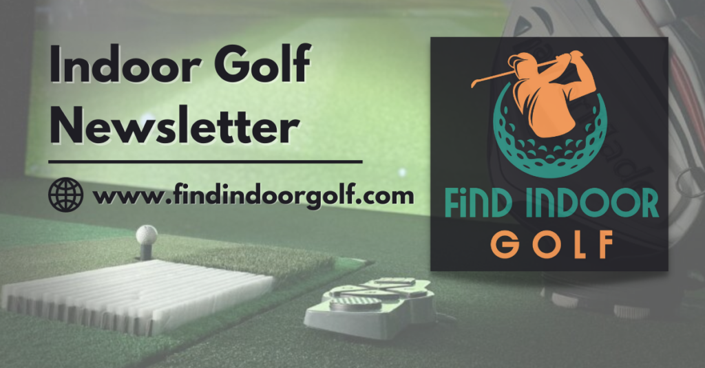 Indoor Golf News