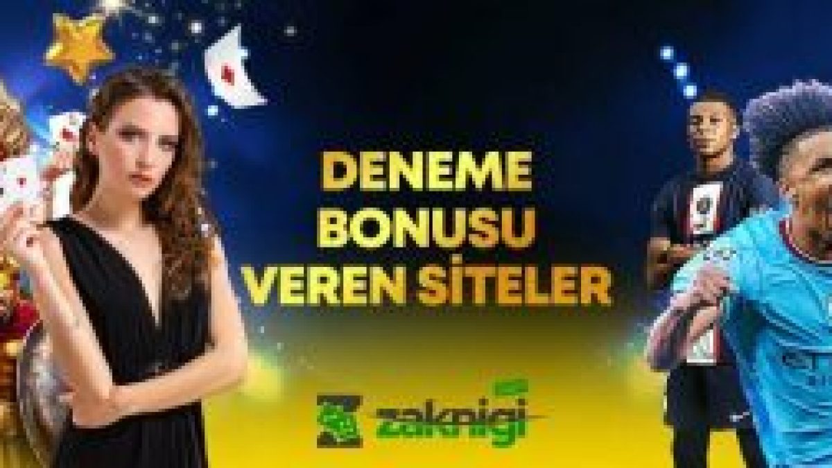 Deneme Bonusu Veren Siteler 2024 - Deneme Bonusu 2024